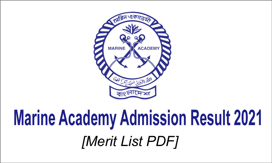 Marine Academy Admission Result 2021