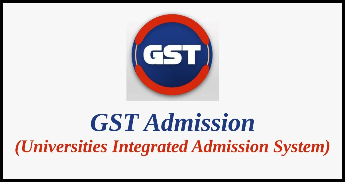 GST Admission Application Link - Gstadmission.ac.bd